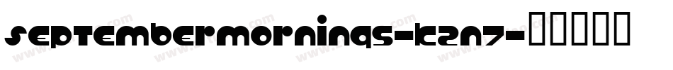 SeptemberMornings-K2n7字体转换