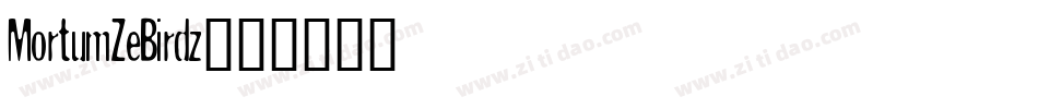 MortumZeBirdz字体转换