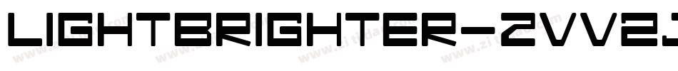 LightBrighter-ZVV2J字体转换 LightBrighter-ZVV2J字体转换