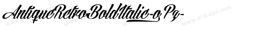 AntiqueRetroBoldItalic-o5Pz字体转换