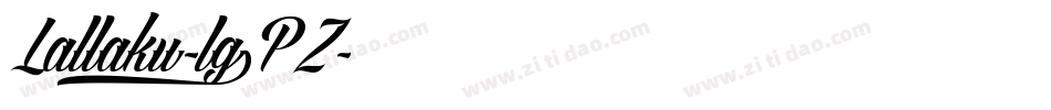 Lallaku-lg9PZ字体转换