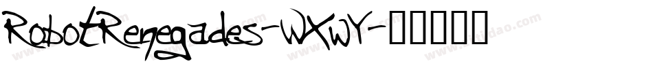 RobotRenegades-WXwY字体转换