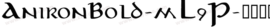 AnironBold-mL9P字体转换 AnironBold-mL9P字体转换