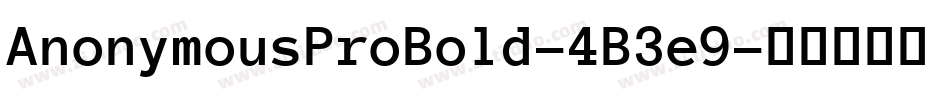 AnonymousProBold-4B3e9字体转换