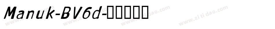 Manuk-BV6d字体转换 Manuk-BV6d字体转换
