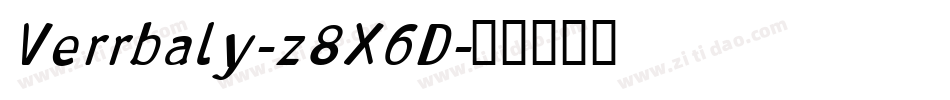 Verrbaly-z8X6D字体转换