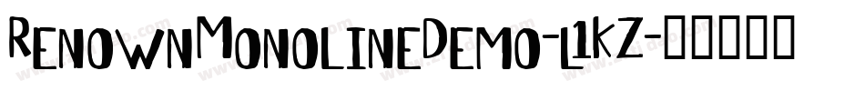 RenownMonolineDemo-l1KZ字体转换