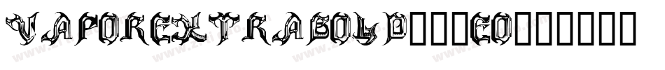 VaporExtrabold-25Eo字体转换