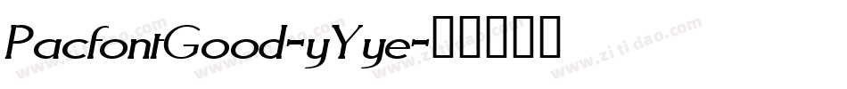 PacfontGood-yYye字体转换