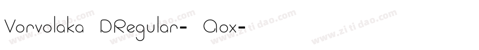 Vorvolaka3DRegular-5Aox字体转换