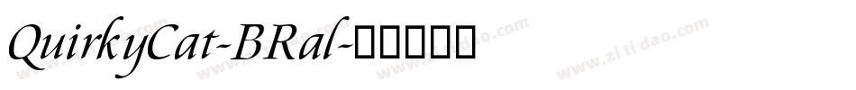 QuirkyCat-BRal字体转换