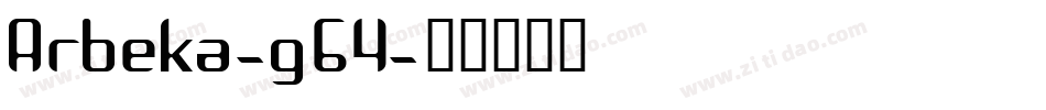 Arbeka-g64字体转换