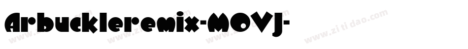 Arbuckleremix-MOVJ字体转换