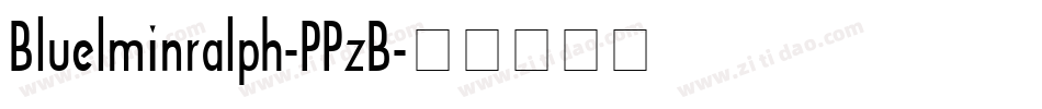 Bluelminralph-PPzB字体转换