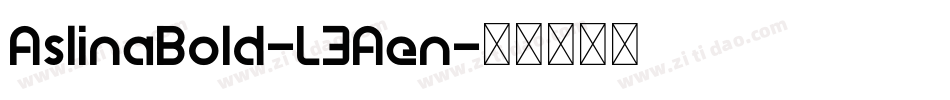 AslinaBold-L3Aen字体转换