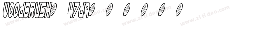 Woodbrush-47d9字体转换