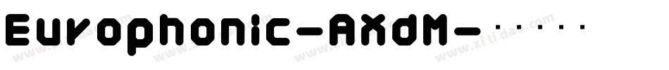 Europhonic-AXdM字体转换