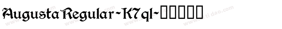 AugustaRegular-K7ql字体转换