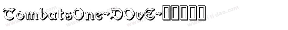 TombatsOne-DOvE字体转换