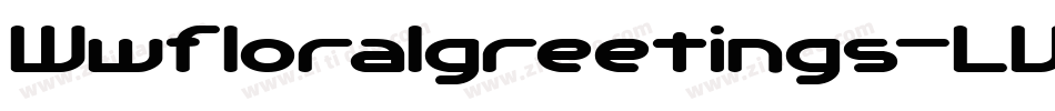 Wwfloralgreetings-LVjW字体转换
