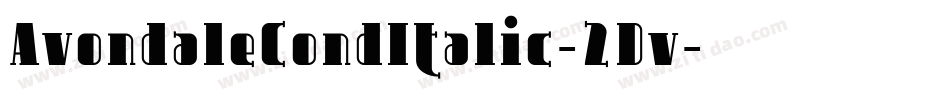 AvondaleCondItalic-2Dv字体转换