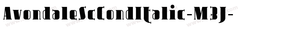 AvondaleScCondItalic-M3J字体转换