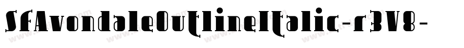 SfAvondaleOutlineItalic-r3V8字体转换 SfAvondaleOutlineItalic-r3V8字体转换