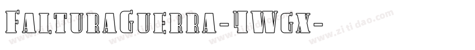 FalturaGuerra-4Wgx字体转换