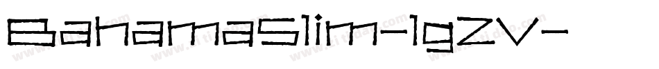 BahamaSlim-lgZV字体转换