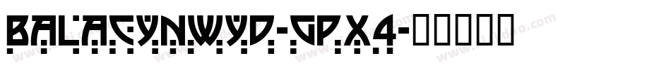 Balacynwyd-gpx4字体转换