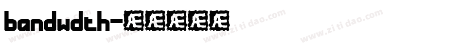bandwdth字体转换