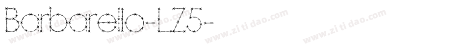 Barbarello-LZ5字体转换