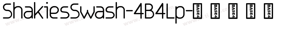 ShakiesSwash-4B4Lp字体转换
