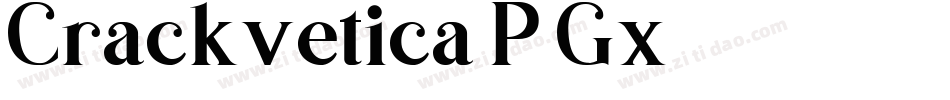 Crackvetica-P5Gx字体转换