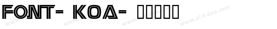 Font-K0A字体转换