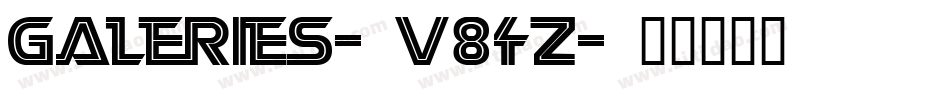 Galeries-V84z字体转换