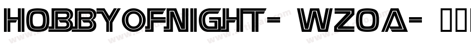 H0bbyofnight-WZ0A字体转换