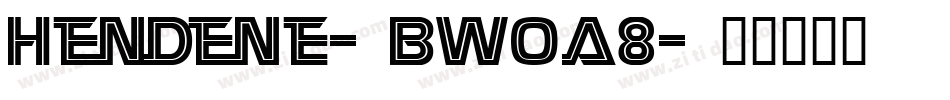 Hendene-BW0a8字体转换