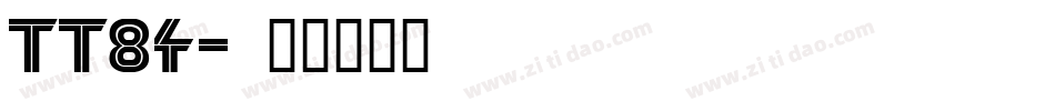 TT84字体转换