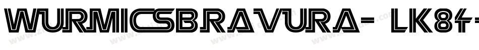 WurmicsBravura-LK84字体转换
