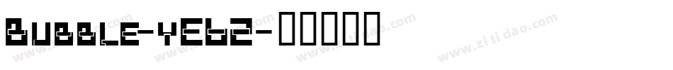 Bubble-yE62字体转换