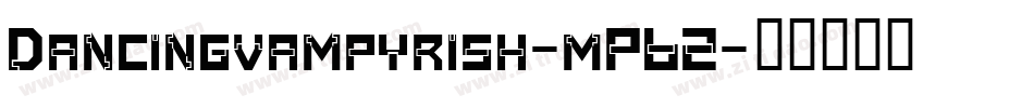 Dancingvampyrish-mP62字体转换