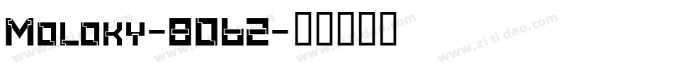 Moloky-8O62字体转换