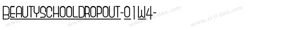 Beautyschooldropout-o1w4字体转换