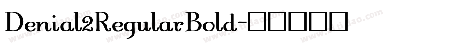 Denial2RegularBold字体转换