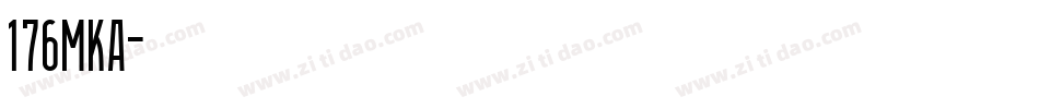 176MKA字体转换