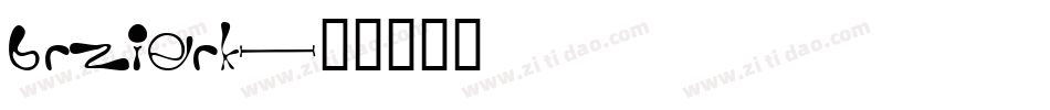 brzierk字体转换