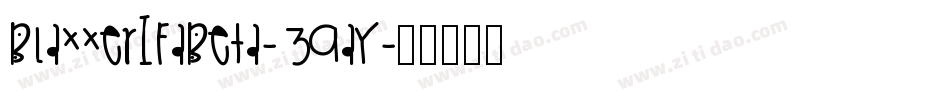 Blaxxerifabeta-39ay字体转换