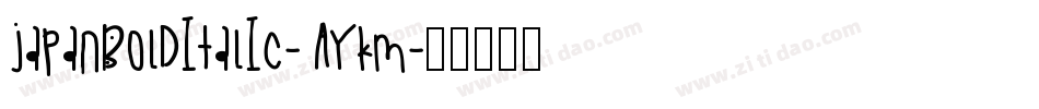 JapanBoldItalic-AyKm字体转换