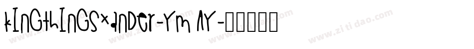 KingthingsXander-YMAy字体转换